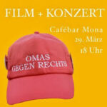 Filmvorführung & Konzert mit OMAS GEGEN RECHTS München