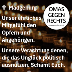 Mitgefühl den Opfern und Angehörigen in Magdeburg (c) OgR Nord