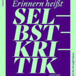 Erinnern heißt Selbstkritik